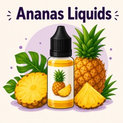 Ananas Liquids