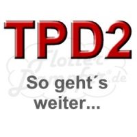TPD2 so gehts weiter